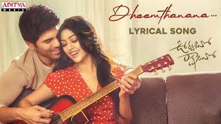 Dheemthanana Lyrical  Urvasivo Rakshasivo Allu Sirish Anu Emmanuel Sid Sriram Telugu Love Songs [upl. by Aihsar124]