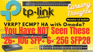 CS7 TP Link Omada Stackable L3 Managed Switch SG6428X SG6654X SG6428XHP SG6654XHP SX6632YF [upl. by Euqirrne824]