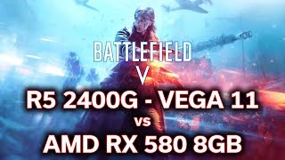 Battlefield 5  Ryzen 5 2400G  VEGA 11 vs RX 580 8GB  Will it Play [upl. by Cole]