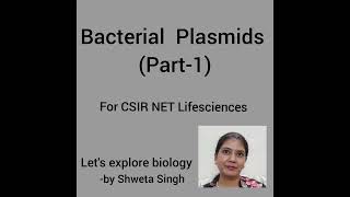 Bacterial Plasmids Part1 Molecular Biology For CSIR NET [upl. by Chiang258]