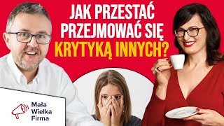 Jak radzić sobie z krytyką i przestać się nią martwić Arlena Witt [upl. by Komara]