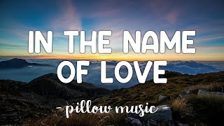 In The Name Of Love  Martin Garrix amp Bebe Rexha Lyrics 🎵 [upl. by Oryaj]