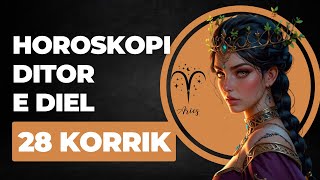 Horoskopi DITOR për nesër e DIEL 28 Korrik 2024 horoskopiditor Korrik2024 [upl. by Aihsile]