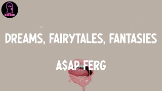 AAP Ferg  Dreams Fairytales Fantasies feat Brent Faiyaz amp Salaam Remi lyrics [upl. by Yonah]