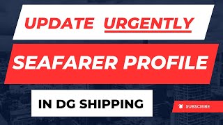 how to update seafarer profile in dg shipping  dg shipping seafarer profile update [upl. by Oinimreh473]