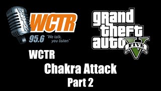 GTA V GTA 5  WCTR  Chakra Attack Part 2 [upl. by Cressi]