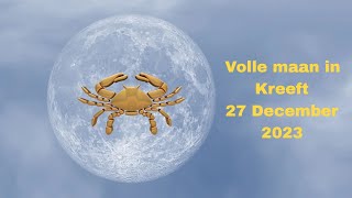 Volle maan in Kreeft  27 December 2023 ♋ [upl. by Ienttirb]