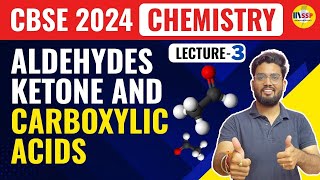 CBSE 2024 Chemistry  Aldehydes ketone and carboxylic acids Class 12  Lecture 3  Abhishek sir [upl. by Naujed]