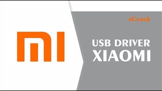 Xiaomi USB Driver for Windows [upl. by Uziel]