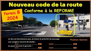 TEST Nouveau examen code de la route 2024 conforme à la nouvelle réforme GRATUIT n°57 [upl. by Aihsital100]