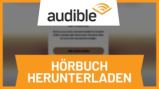 Audible Hörbuch herunterladen • Tutorial [upl. by Cantlon115]