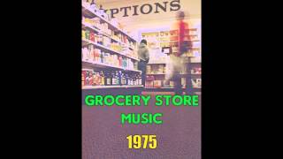 Sounds For The Supermarket 5 1975  Grocery Store Music [upl. by Coop]