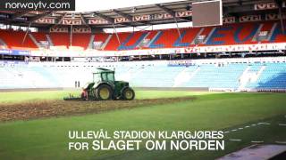 Ullevål Stadion klargjøres for slaget om Norden [upl. by Atirat]