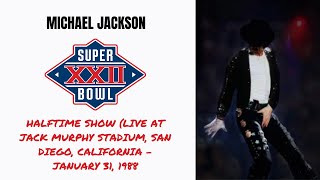 Super Bowl XXII Halftime Show January 31 1988 Full FANMADE Show  Michael Jackson [upl. by Ardnuasal529]