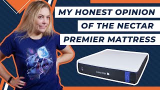 My Honest Opinion Of The Nectar Premier Mattress [upl. by Selimah]