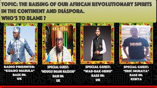 The raising of our african revolutionary spirits in the Continent and Diáspora [upl. by Hart]