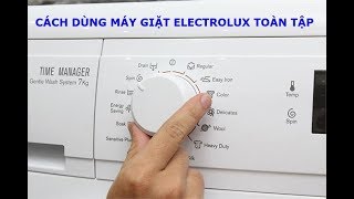 Cách Dùng Máy Giặt Electrolux Toàn Tập [upl. by Kalie879]