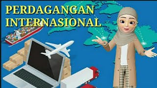 Video Pembelajaran PERDAGANGAN INTERNASIONAL [upl. by Phebe616]