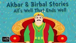 Akbar and Birbal Stories  Alls Well that Ends Well [upl. by Valli]