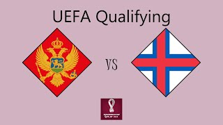 Montenegro vs Faroe Islands  European Qualifying Group C [upl. by Smitt]