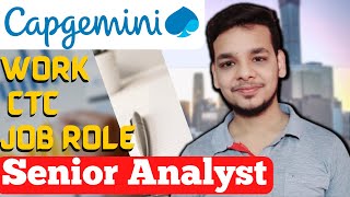 All About Capgemini Senior Analyst A5 Capgemini CTC  Salary  Work  Job Role  Hike [upl. by Shaner537]