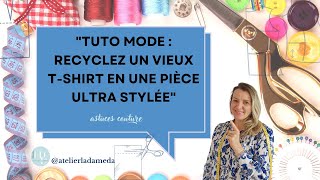 quotRecyclez un Vieux TShirt en Une Pièce Ultra Stylée Tuto Modequot [upl. by Aroz60]