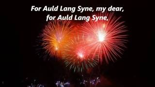 AULD OLD LANG SYNE lyrics words text NEW YEARS EVE Should old acquaintance be forgot Sing along song [upl. by Anires926]