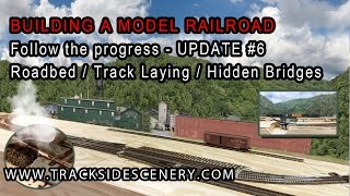 Layout Update 6  BUILDING A MODEL RAILROAD  TRACK LAYING amp HIDDEN BRIDGES [upl. by Allit]