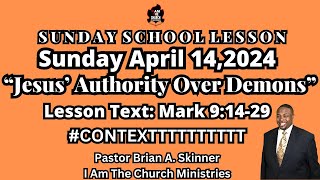 Sunday School Lesson UGP Sunday April 142024 Jesus’ Authority Over Demons Mark 91429 [upl. by Latsyek]