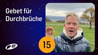 15 Gebet für Durchbrüche  Gebets Adventskalender 2023  Leo amp Susanna Bigger [upl. by Aneehsar]