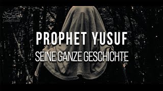 Prophet Yusuf Josef  Die ganze Geschichte [upl. by Egas]