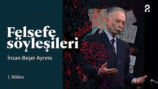 Teoman Duralı ile Felsefe Söyleşileri  Evrim Beşer ve İnsan  1 Bölüm trt2 [upl. by Talia]