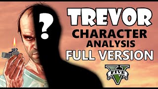 GTA V  Trevor Phillips character analysis by Rob Ager full 1 hr version [upl. by Vinita]