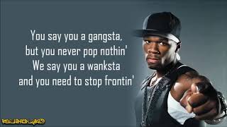 50 Cent  Wanksta Lyrics [upl. by Zelten]