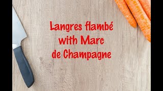 How to cook  Langres flambé with Marc de Champagne [upl. by Caro530]