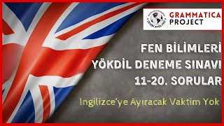 Fen Bilimleri YÖKDİL Deneme Sınavı 2 Bölüm 1120 sorular [upl. by Thom811]