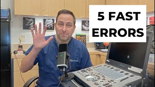 Top 5 errors in interpreting the FAST exam [upl. by Terena882]