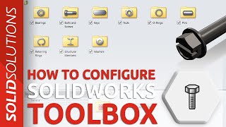 How to Setup Configure amp Use SOLIDWORKS Toolbox  Advanced SOLIDWORKS Tutorial [upl. by Hansiain]