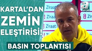 Gaziantep FK 02 Fenerbahçe İsmail Kartal Maç Sonu Basın Toplantısı  A Spor  Türkiyenin Kupası [upl. by Durman]