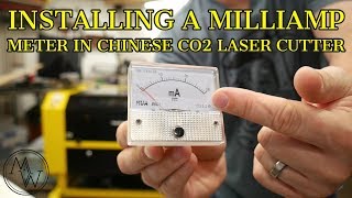 How To Install A Milliamp Gauge In A Chinese CO2 Laser [upl. by Pizor]