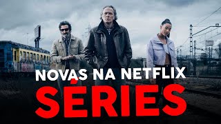 4 SÉRIES NOVAS NA NETFLIX PARA VOCÊ ASSISTIR AGORA [upl. by Derna335]