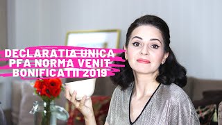 Completare DECLARATIE UNICA PFA NORMA VENIT pentru BONIFICATII 2019 [upl. by Calv]