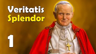 ENSEÑANZA MORAL de la IGLESIA VERITATIS SPLENDOR 1 San Juan Pablo II [upl. by Hakan]