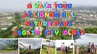 A Walk Tour at Lignon Hill Nature Park Legazpi city [upl. by Lairbag]