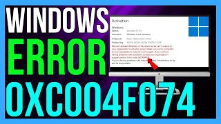 How to FIX Error Code 0xc004F074 on Windows 1011 2024 [upl. by Morey]