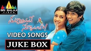 Nuvvostanante Nenoddantana Songs Jukebox  Video Songs Back to Back  Siddharth Trisha [upl. by Zehe835]