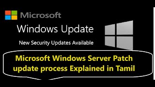 Microsoft Windows Server Patch update process Explained in Tamil  What is Windows update [upl. by Rida]