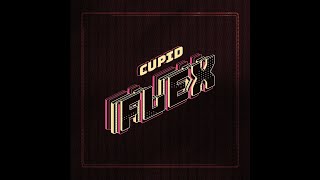 Cupid  Flex [upl. by Addie]