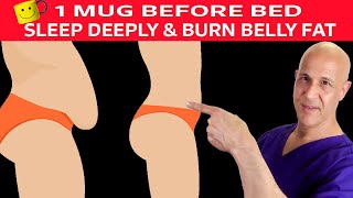 1 Mug Before BedSleep Deeply amp Burn Belly Fat  Dr Mandell [upl. by Machute]