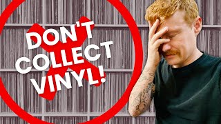 5 Reasons You Should NOT Start a Vinyl Record Collection [upl. by Lesig]